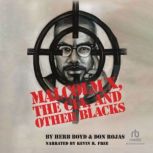 Malcolm X, The CIA, and Other Blacks, Herb Boyd