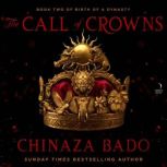 The Call of Crowns, Chinaza Bado