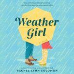 Weather Girl, Rachel Lynn Solomon
