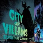 City of VillainsCity of Villains, Bo..., Estelle Laure