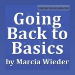 Going Back to Basics, Marcia Wieder
