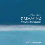 Dreaming A Very Short Introduction, J. Allan Hobson