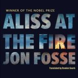 Aliss at the Fire, Jon Fosse