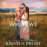 When We Burn, Kristen Proby