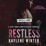 RESTLESS Carter & Lianne (A LTZ Prequel Novella), Kaylene Winter