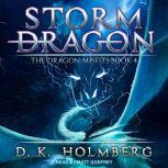 Storm Dragon, D.K. Holmberg