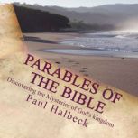 Parables of the Bible, Paul Halbeck