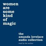 women are some kind of magic, Amanda Lovelace
