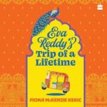 Eva Reddys Trip Of A Lifetime, Fiona McKenzie Kekic