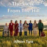 The View from the Hill, Allison Tyra