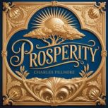 Prosperity, Charles Fillmore