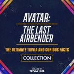 Avatar  The Last Airbender  The Ult..., Trivia Hub
