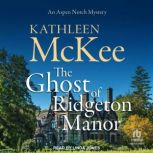 The Ghost of Ridgeton Manor, Kathleen McKee