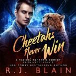 Cheetahs Never Win, R.J. Blain