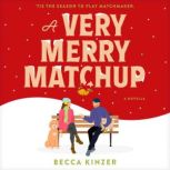 A Very Merry Matchup, Becca Kinzer