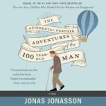 The Accidental Further Adventures of ..., Jonas Jonasson