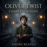 Oliver Twist, Charles Dickens