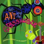 The Ant and the Grasshopper, Rebecca Emberley