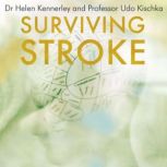Surviving Stroke The Story of a Neurologist and His Family, Helen Kennerley