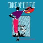 Trick of the Eye, Jane Stanton Hitchcock