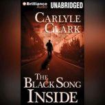 The Black Song Inside, Carlyle Clark