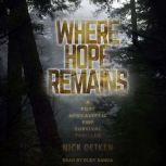 Where Hope Remains, Nick Oetken