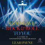 God Gave Rock and Roll to You, Leah Payne