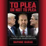 To Plea or Not to Plea, Daphne Barak