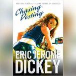 Chasing Destiny, Eric Jerome Dickey