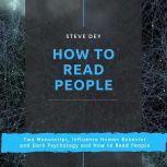 How to Read People Two Manuscript, I..., Steve Dey
