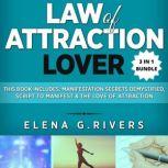 Law of Attraction Lover, Elena G.Rivers