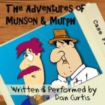 The Adventures of Munson  Murph, Dan Curtis