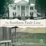 The Southern Fault Line, Bryan Jones