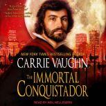 The Immortal Conquistador, Carrie Vaughn