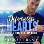 Defenseless Hearts, Meagan Brandy