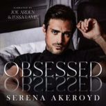 Obsessed, Serena Akeroyd