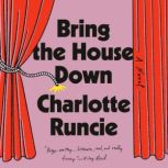 Bring the House Down, Charlotte Runcie