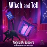 Witch and Tell, Angela M. Sanders