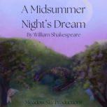 A Midsummer Nights Dream by Shakespe..., William Shakespeare