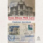 From Odessa With Love, Vladislav Davidzon