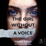 The Girl Without a Voice, Sandra J. Paul