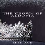 The Crown of Aldovia, MIMI XUE