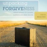 Unpacking Forgiveness, Chris Brauns