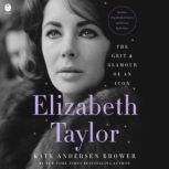 Elizabeth Taylor, Kate Andersen Brower