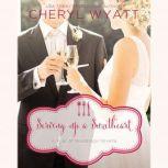 Serving Up a Sweetheart A February Wedding Story, Cheryl Wyatt
