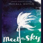 Meet the Sky, McCall Hoyle
