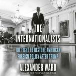 The Internationalists, Alexander Ward