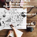 Confidence At Work Self Hypnosis Hypn..., Key Guy Technology LLC