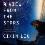 A View from the Stars, Cixin Liu
