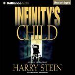 Infinitys Child, Harry Stein